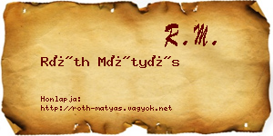Róth Mátyás névjegykártya